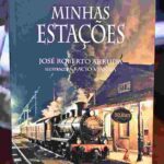 Ex-governador José Roberto Arruda lança “Minhas Estações” e expõe faceta pessoal em obra literária