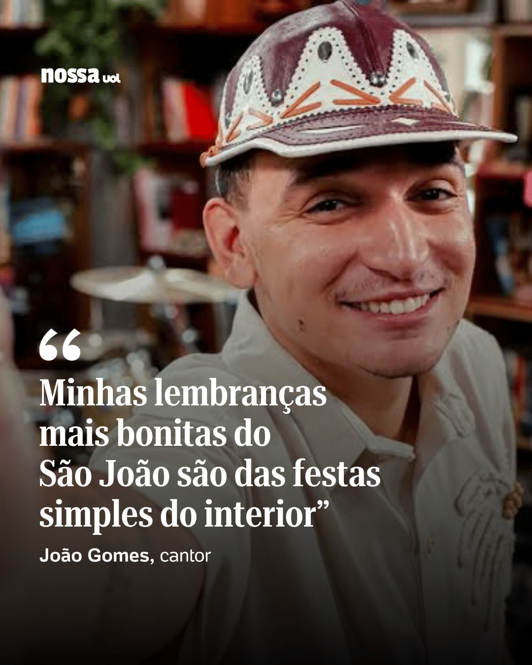 João Gomes revela que as festas simples do interior guardam suas mais belas lembranças de São João
