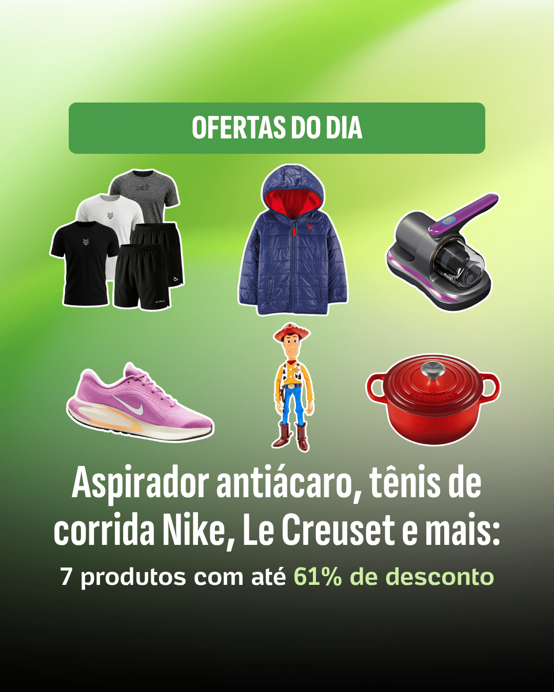 Promoções do dia reúnem descontos de até 61% em itens para casa e esporte