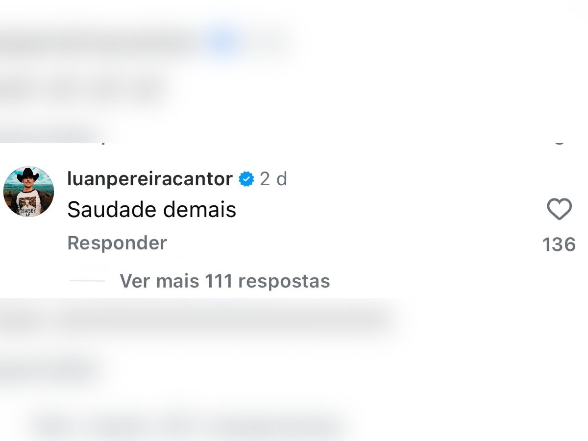 Luan Pereira exaltou a ex-noiva e falou em saudade na véspera do anúncio do término